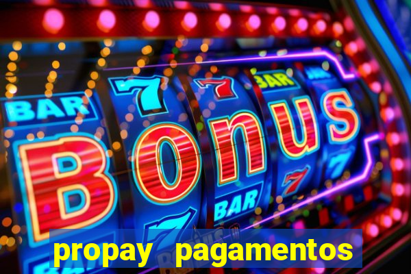 propay pagamentos ltda jogos